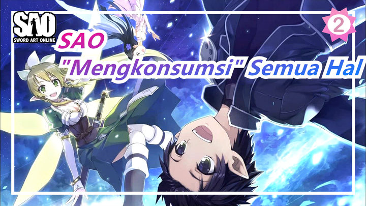 [Sword Art Online] Aku Akan "Mengkonsumsi" Semua Hal yang Kau Berikan Padaku…_2