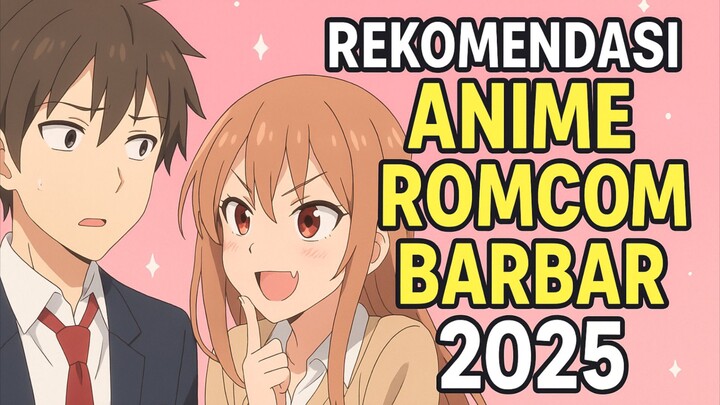rekomendasi anime baru romance school 2025