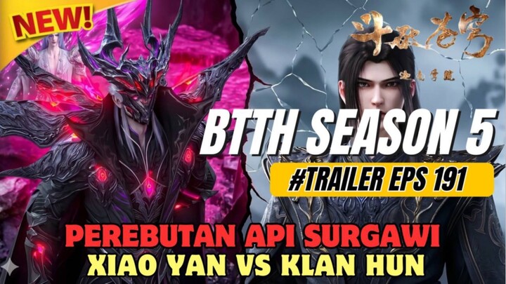 Battle Through The Heavens Season 5 episode 191 SUB Indo