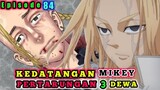 KEDATANGAN MIKEY 🔥 PERTARUNGAN 3 DEWA DIMULAI 🔥 TOKYO REVENGERS