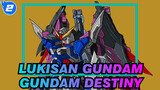 [Lukisan Gundam] Menyalin Lukisan GUNDAM DESTINY_2