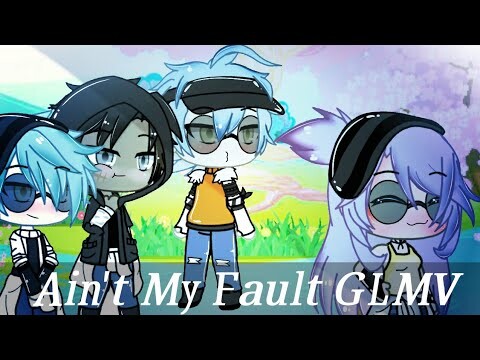 ¤Ain't My Fault GLMV (Remix)  \\ Part 2¤