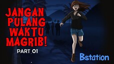 Gundul Pringis!! Jangan pulang sewaktu magrib Part 01