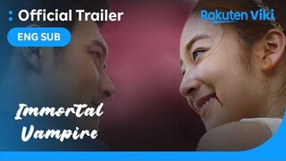 Immortal Vampire | OFFICIAL TRAILER | Jae Hee, Wang Ji Won