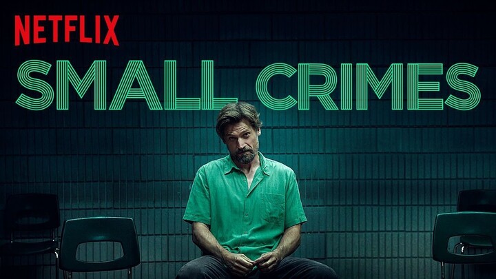 Small Crimes (2017) - SUB INDO