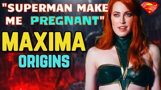 Maxima Origins - This Ultra-Powerful Dictator Alien Wants To Mate Superman & Get Children From Him!