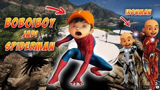 BOBOIBOY BERUBAH MENJADI SPIDERMAN KUAT - GTA 5 MOD BOBOIBOY