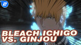 Bleach|【AMV】Ichigo VS. Ginjou_2