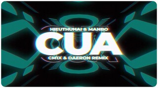 CUA (CM1X & DAERON REMIX) - HIEUTHUHAI & MANBO | GERDNANG
