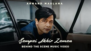 Armand Maulana - Sampai Akhir Zaman | Behind The Scene