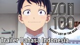[FanDub Indo] Zom 100: Bucket List Of The Dead Trailer Bahasa Indonesia