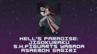 Hell's Paradise S.H.Figuarts Yamada Asaemon Sagiri Review