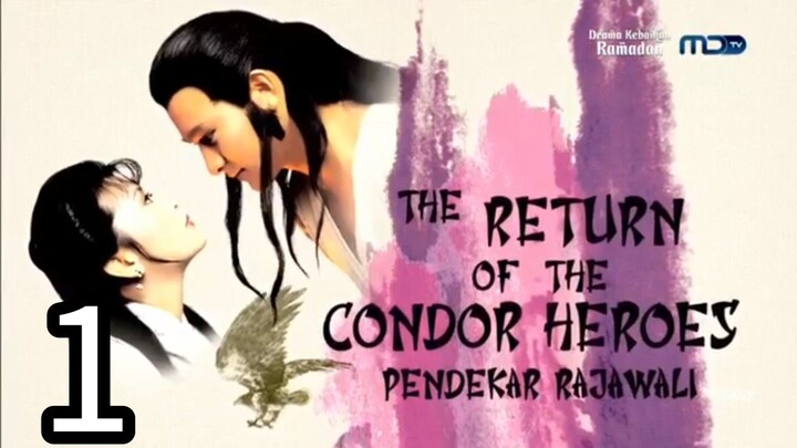 The Return of the Condor Heroes 1983 - Episode 1 (dub indo)