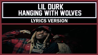 Lil Durk - Hanging With Wolves [ Lyrics Version ]