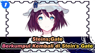 Steins;Gate
Berkumpul Kembali di Stein's Gate_1