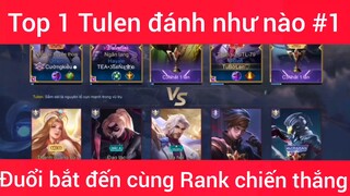 Top 1 Tulen đánh như nào