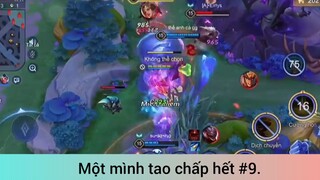 Một mình tao chấp hết p9