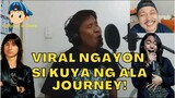 Viral Ngayon si Kuya Ng Ala Journey! 😎😘😲😁🎤🎧🎼🎹🎸