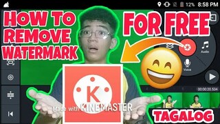 HOW TO REMOVE WATERMARK IN KINEMASTER TAGALOG TUTORIAL! (For Beginners) 2020