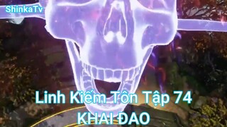 Linh Kiếm Tôn Tập 74-KHAI ĐAO