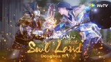 [AMV] Soul Land - Donghua Tamat Terkeren