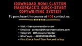 [Download Now] Clayton Makepeace's Quick-Start Copywriting System
