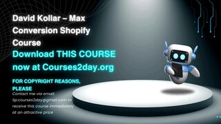 [GET] David Kollar – Max Conversion Shopify Course