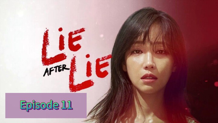 LIE AFTER LIE Episode 11 Tagalog Dubbed