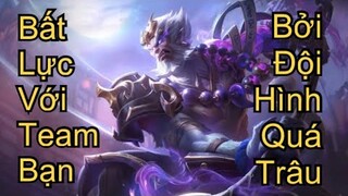 Ngộ khỉ bất lực với team bạn vì quá trâu và khó chịu và cái kết có hậu :D