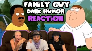 Family Guy Dark Humor Compilation- Reaction!