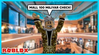 MALL 100 Miliyar Check - Roblox Indonesia