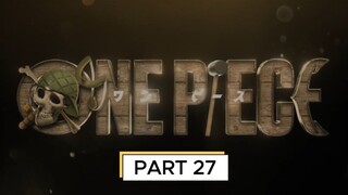 ONE PIECE LIVE ACTION [ PART 27 ]