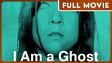 I AM A GHOST