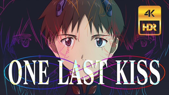 [MAD|AMV] EVA One Last Kiss ∞ Infinite (HDR, Dolby Sound)