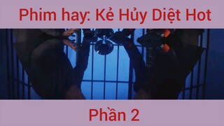 Phimhay: Kẻ Hủy Diệt Hot #phimhay #2