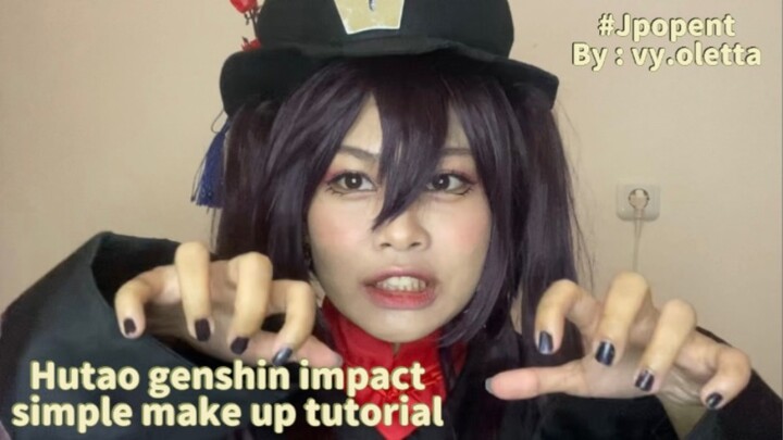 #JPOPENT | HUTAO SIMPLE MAKE UP TUTORIAL FOR NEWBIE COSPLAYER