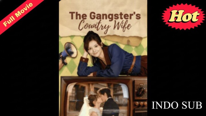 Istri Sang Gangster dari Desa