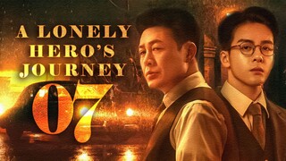 🇨🇳EP7 A Lonely Hero’s Journey (2024)