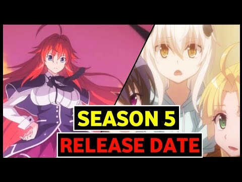 Highschool Dxd Season 5 Release Date Update