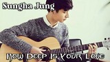 How Deep Is Your Love - Sungha Jung