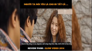 Tóm tắt phim: Slow video p3 #reviewphimhay