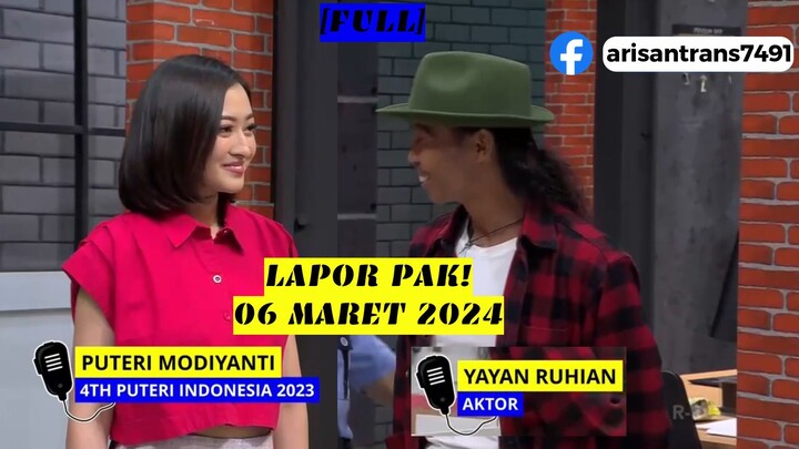 Lapor Pak! 6 Maret 2024 Full
