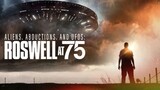 Aliens, Abductions and UFO's: Roswell at 75 (2022)
