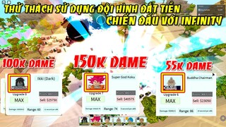 Sử Dụng Đội Hình Đắt Tiền Nhất Game Chiến Đấu Với Infinity | ALL STAR TOWER DEFENSE