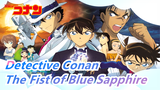 [Detective Conan] [The Fist of Blue Sapphire] The Most Epic Mashup!!! Epicness Ahead!