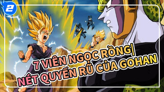7 Viên Ngọc Rồng|【Hoành tráng Tổng Hợp】Đây là nét quyến rũ của Gohan_2
