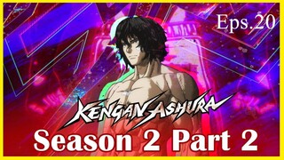 KENGAN ASHURA S2 Part 2 - Episode 20 (Sub Indo)