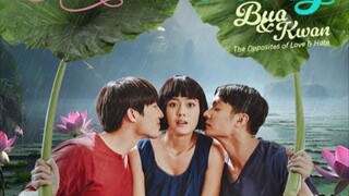 EP.2 E-Bua Gup Ai Kwan |The Opposites of Love and Hate | [Eng sub]