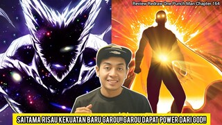 Saitama Risau Kekuatan Baru Garou!!Garou Dapat Power Dari God!! *Chapter 164