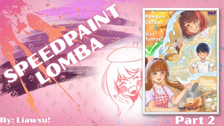 Speedpaint lomba By liawsu! siapa yang tadi udah nonton lomba part 1 ku?? nonton part 2 nya ya!!🥗🥗